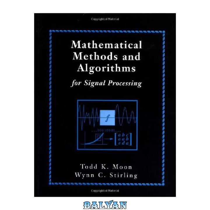 دانلود کتاب Mathematical Methods and Algorithms for Signal Processing